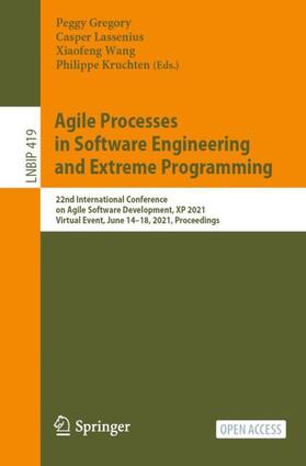 Gregory / Kruchten / Lassenius |  Agile Processes in Software Engineering and Extreme Programming | Buch |  Sack Fachmedien