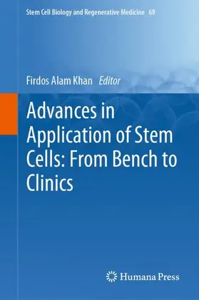 Khan |  Advances in Application of Stem Cells: From Bench to Clinics | Buch |  Sack Fachmedien