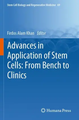 Khan |  Advances in Application of Stem Cells: From Bench to Clinics | Buch |  Sack Fachmedien