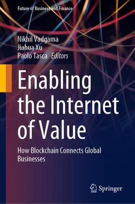 Vadgama / Tasca / Xu |  Enabling the Internet of Value | Buch |  Sack Fachmedien