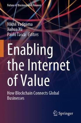 Vadgama / Tasca / Xu |  Enabling the Internet of Value | Buch |  Sack Fachmedien