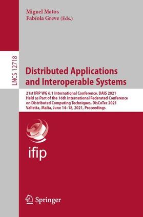 Greve / Matos |  Distributed Applications and Interoperable Systems | Buch |  Sack Fachmedien