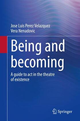 Perez Velazquez / Nenadovic |  Being and becoming | Buch |  Sack Fachmedien