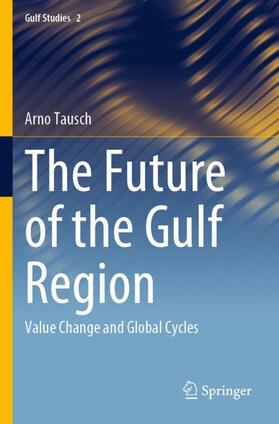 Tausch |  The Future of the Gulf Region | Buch |  Sack Fachmedien