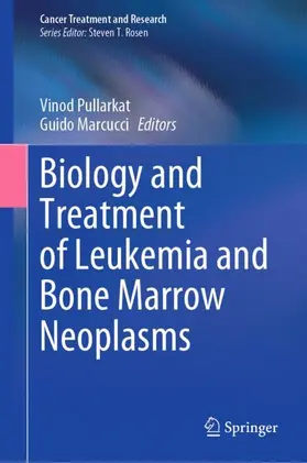 Marcucci / Pullarkat |  Biology and Treatment of Leukemia and Bone Marrow Neoplasms | Buch |  Sack Fachmedien