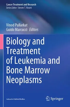 Marcucci / Pullarkat |  Biology and Treatment of Leukemia and Bone Marrow Neoplasms | Buch |  Sack Fachmedien