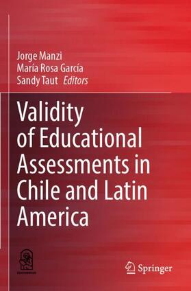 Manzi / Taut / García |  Validity of Educational Assessments in Chile and Latin America | Buch |  Sack Fachmedien