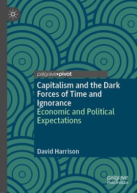 Harrison |  Capitalism and the Dark Forces of Time and Ignorance | eBook | Sack Fachmedien