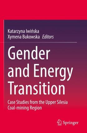 Bukowska / Iwinska / Iwinska |  Gender and Energy Transition | Buch |  Sack Fachmedien