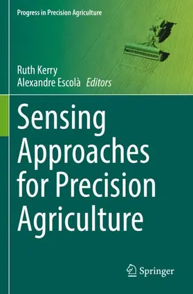 Escolà / Kerry |  Sensing Approaches for Precision Agriculture | Buch |  Sack Fachmedien