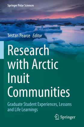Pearce |  Research with Arctic Inuit Communities | Buch |  Sack Fachmedien