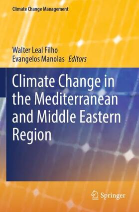 Manolas / Leal Filho |  Climate Change in the Mediterranean and Middle Eastern Region | Buch |  Sack Fachmedien