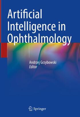 Grzybowski |  Artificial Intelligence in Ophthalmology | Buch |  Sack Fachmedien