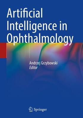Grzybowski |  Artificial Intelligence in Ophthalmology | Buch |  Sack Fachmedien