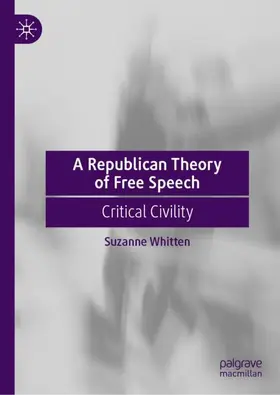 Whitten |  A Republican Theory of Free Speech | Buch |  Sack Fachmedien