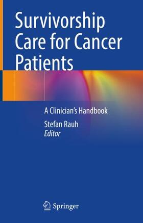 Rauh |  Survivorship Care for Cancer Patients | Buch |  Sack Fachmedien