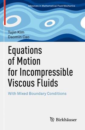 Cao / Kim |  Equations of Motion for Incompressible Viscous Fluids | Buch |  Sack Fachmedien