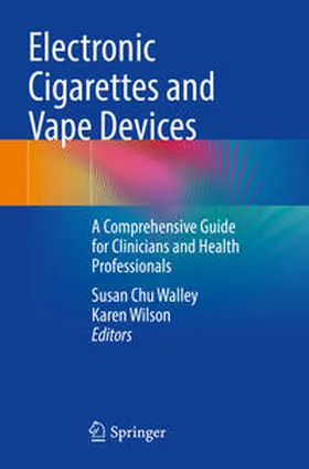 Walley / Wilson |  Electronic Cigarettes and Vape Devices | eBook | Sack Fachmedien