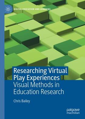 Bailey |  Researching Virtual Play Experiences | Buch |  Sack Fachmedien