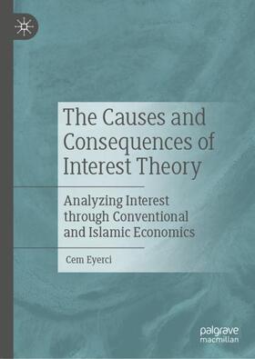 Eyerci |  The Causes and Consequences of Interest Theory | Buch |  Sack Fachmedien