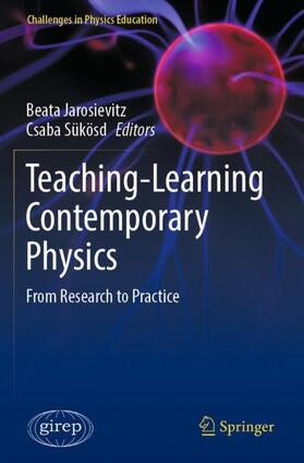 Sükösd / Jarosievitz |  Teaching-Learning Contemporary Physics | Buch |  Sack Fachmedien