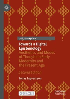 Ingvarsson |  Towards a Digital Epistemology | Buch |  Sack Fachmedien