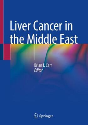 Carr |  Liver Cancer in the Middle East | Buch |  Sack Fachmedien