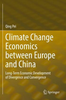 Pei |  Climate Change Economics between Europe and China | Buch |  Sack Fachmedien