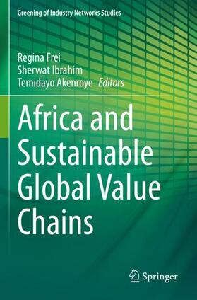 Frei / Akenroye / Ibrahim |  Africa and Sustainable Global Value Chains | Buch |  Sack Fachmedien