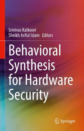 Islam / Katkoori |  Behavioral Synthesis for Hardware Security | Buch |  Sack Fachmedien