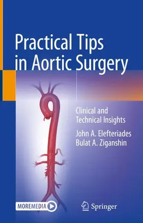 Ziganshin / Elefteriades |  Practical Tips in Aortic Surgery | Buch |  Sack Fachmedien