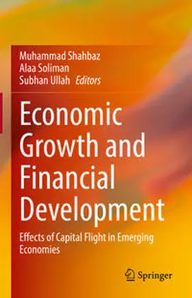 Shahbaz / Soliman / Ullah |  Economic Growth and Financial Development | eBook | Sack Fachmedien