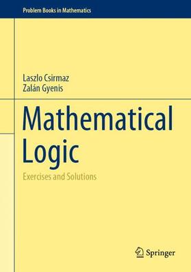 Gyenis / Csirmaz |  Mathematical Logic | Buch |  Sack Fachmedien