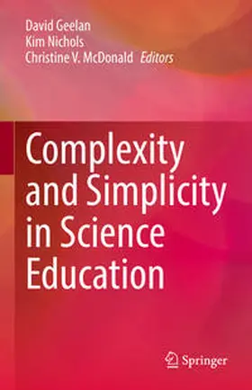 Geelan / Nichols / McDonald |  Complexity and Simplicity in Science Education | eBook | Sack Fachmedien