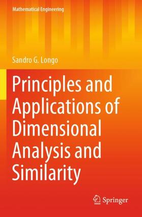 Longo |  Principles and Applications of Dimensional Analysis and Similarity | Buch |  Sack Fachmedien