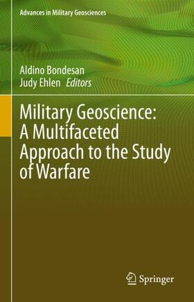 Ehlen / Bondesan |  Military Geoscience: A Multifaceted Approach to the Study of Warfare | Buch |  Sack Fachmedien