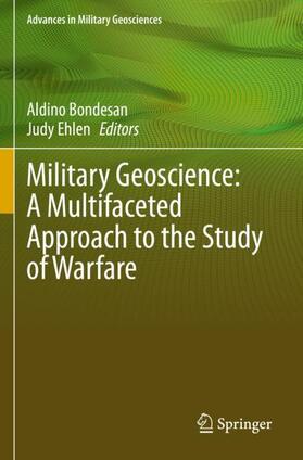 Ehlen / Bondesan |  Military Geoscience: A Multifaceted Approach to the Study of Warfare | Buch |  Sack Fachmedien