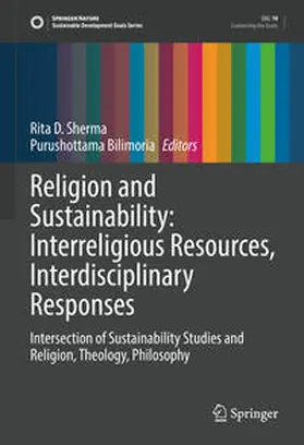 Sherma / Bilimoria |  Religion and Sustainability: Interreligious Resources, Interdisciplinary Responses | eBook | Sack Fachmedien