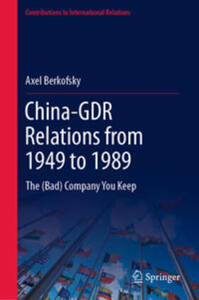 Berkofsky |  China-GDR Relations from 1949 to 1989 | eBook | Sack Fachmedien