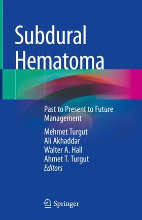 Turgut / Akhaddar / Hall |  Subdural Hematoma | Buch |  Sack Fachmedien