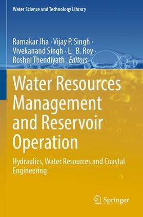 Jha / Singh / Thendiyath |  Water Resources Management and Reservoir Operation | Buch |  Sack Fachmedien