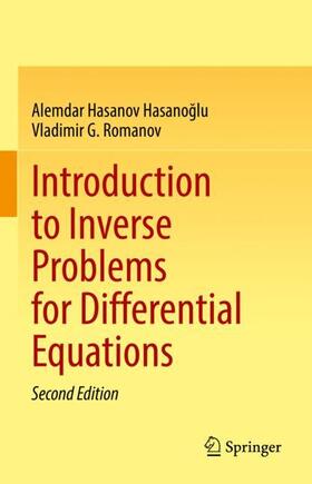 Romanov / Hasanov Hasanoglu / Hasanov Hasanoglu |  Introduction to Inverse Problems for Differential Equations | Buch |  Sack Fachmedien