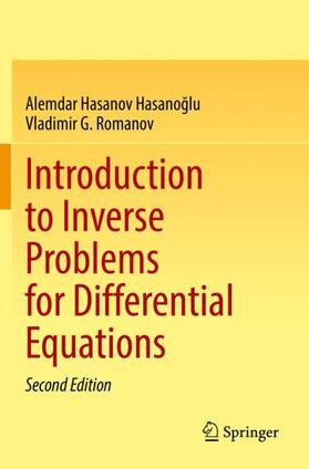 Romanov / Hasanov Hasanoglu / Hasanov Hasanoglu |  Introduction to Inverse Problems for Differential Equations | Buch |  Sack Fachmedien