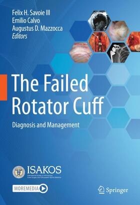 Savoie III / Mazzocca / Calvo |  The Failed Rotator Cuff | Buch |  Sack Fachmedien