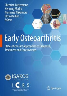 Lattermann / Kon / Madry |  Early Osteoarthritis | Buch |  Sack Fachmedien
