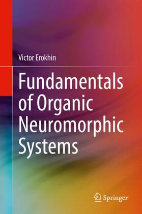 Erokhin |  Fundamentals of Organic Neuromorphic Systems | Buch |  Sack Fachmedien