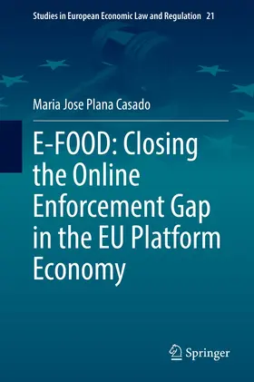 Plana Casado |  E-FOOD: Closing the Online Enforcement Gap in the EU Platform Economy | eBook | Sack Fachmedien