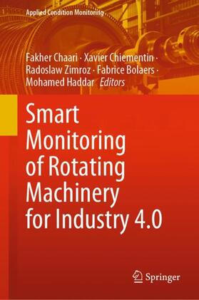 Chaari / Chiementin / Haddar |  Smart Monitoring of Rotating Machinery for Industry 4.0 | Buch |  Sack Fachmedien
