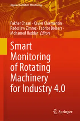 Chaari / Chiementin / Zimroz |  Smart Monitoring of Rotating Machinery for Industry 4.0 | eBook | Sack Fachmedien