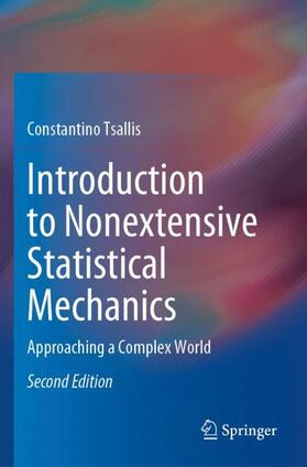Tsallis |  Introduction to Nonextensive Statistical Mechanics | Buch |  Sack Fachmedien